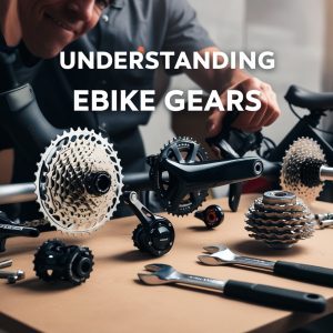 Unlocking Your Riding Potential: Essential Considerations for Buying eBike Gears